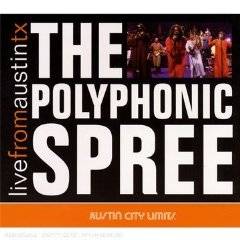The Polyphonic Spree : Live from Austin, TX
